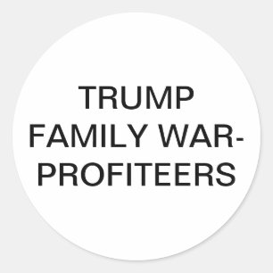 TRUMP-FAMILIE KRIEGSGEWINNLER Hankamer Artjunkhaus Runder Aufkleber