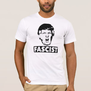 Trump Faschistischer T - Shirt
