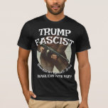 Trump Fascist Pus Pocket Republican Jesus T-Shirt<br><div class="desc">PrimAlaska Apparel.</div>