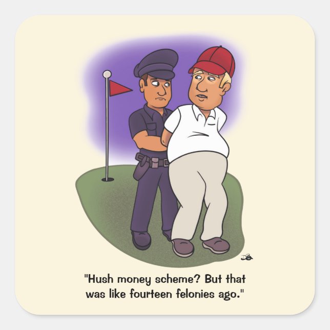 Trump Felonies Square Sticker (Vorderseite)