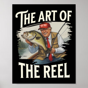 Trump Fisherman The Art of the Reel Vater Husband Poster