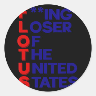 Trump Flotus Loser Staaten Politischer Sarcasm Runder Aufkleber