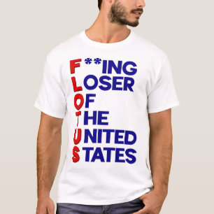 Trump Flotus Verlierer Vereinigte Staaten Politisc T-Shirt
