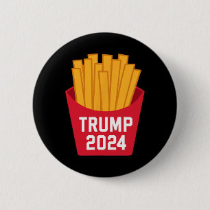 Trump French Fries 2024 Trump 2024 Trump Fries 1 Button
