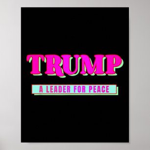 Trump Frieden Präsident Trump Ein Führer für den F Poster