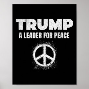 Trump Frieden Präsident Trump Ein Führer für den F Poster
