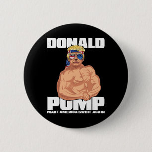 Trump Funny 4. Juli Donald Pump Button