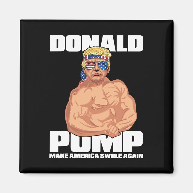 Trump Funny 4. Juli Donald Pump Magnet (Vorne)
