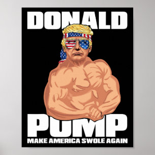 Trump Funny 4. Juli Donald Pump Poster