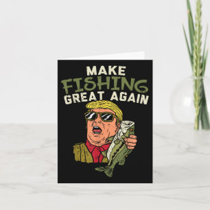 Trump Funny Fisherman wieder großartig machen Karte