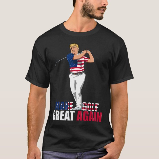 Trump - Funny Golf Geschenk T-Shirt (Vorderseite)
