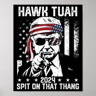 Trump Funny Hawk tush mit dieser Sache Poster