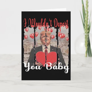 Trump Funny Ich würde dich nicht abschieben Von Tr Karte