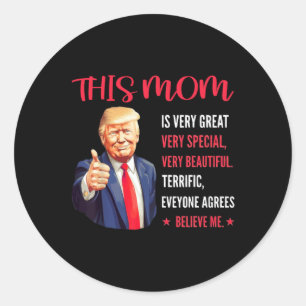 Trump Funny zitiert Muttertag Diese Mama ist sehr  Runder Aufkleber