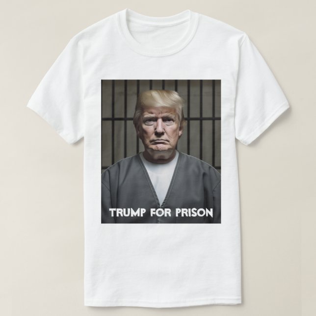 Trump für das Gefängnis Trump im T - Shirt (Design vorne)
