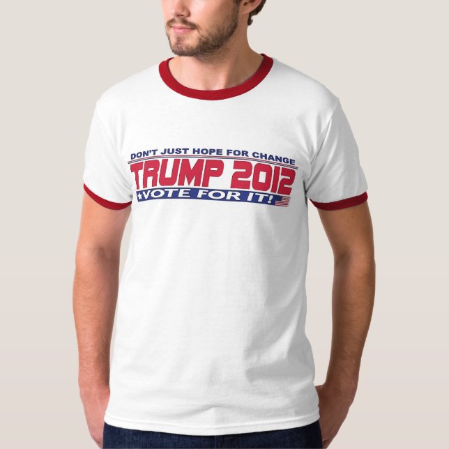 Trump für echten Wandel 2012 T-Shirt (Vorderseite)