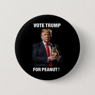 Trump für Erdnuss das Eichhörnchen 3 Button