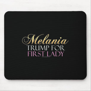 Trump für First Lady Pro-Donald Trump Mousepad
