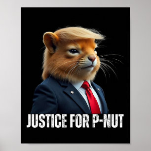 Trump für P-nut das Eichhörnchen Gerechtigkeit für Poster