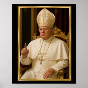 Trump für Papst T Shirt Präsident Trump T-Shirts 2 Poster