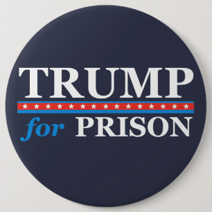 TRUMP FÜR PRISON BUTTON