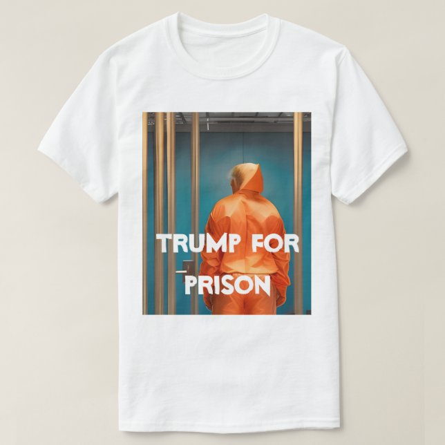 Trump für T - Shirt im Gefängnis (Design vorne)