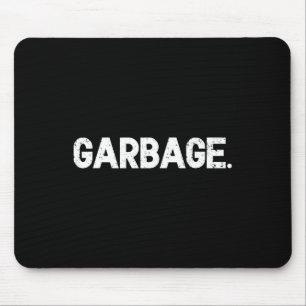 Trump Garbage 2024 Funny 45 47 Trump Unterstützer Mousepad