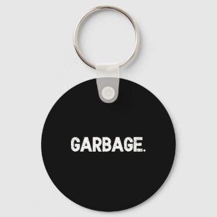 Trump Garbage 2024 Funny 45 47 Trump Unterstützer Schlüsselanhänger