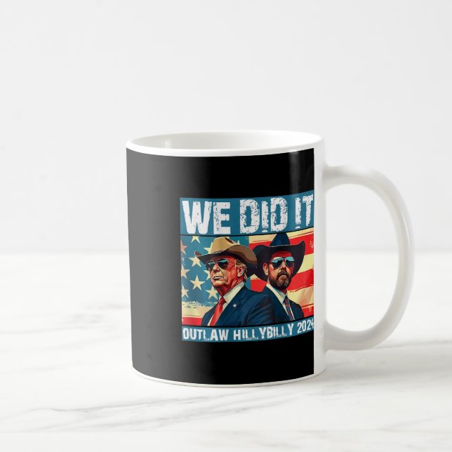 Trump Garbage We done It Outlaw Hillbilly 2024 (on Kaffeetasse (Rechts)