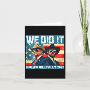 Trump Garbyge We done It Outlaw Hillbilly 2024 (on Karte