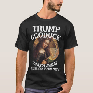 Trump Geoduck Eunuch Jesus Republikanisches Pee-Pa T-Shirt