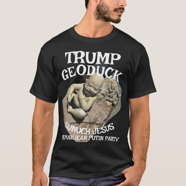 Trump Geoduck Eunuch Jesus Republikanisches Pee-Pa T-Shirt (Vorderseite)