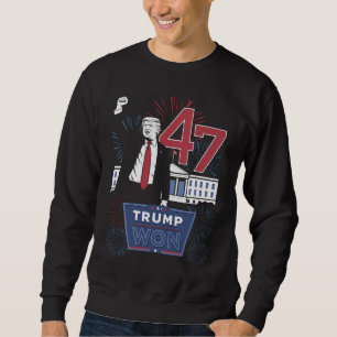 Trump gewann 2024 Präsident 47 Amerika USA Sweatshirt