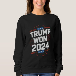 Trump gewann 2024 Präsident 47. des Weißen Hauses Sweatshirt