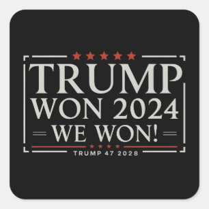 Trump gewann 2024 Wir haben gewonnen 47 2028 USA Quadratischer Aufkleber