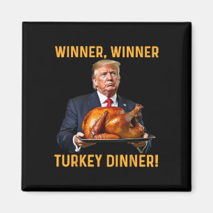 Trump Gewinner Gewinner Truthahn Abendessen Ernted Magnet