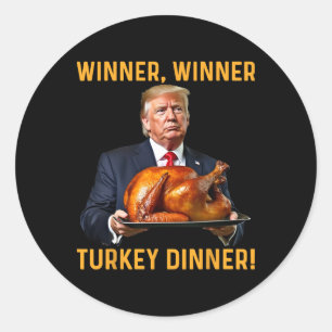 Trump Gewinner Gewinner Truthahn Abendessen Ernted Runder Aufkleber