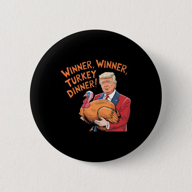 Trump Gewinner Lustiger Gewinner Truthahn Abendess Button (Vorderseite)