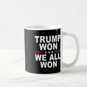 Trump gewinnt - Wir alle gewinnen 2024 die US-Flag Kaffeetasse
