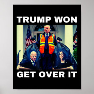 Trump Gewonnen Komm Darüber Hinweg Tee Mega Gewonn Poster