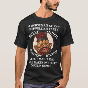 Trump Gier Patriarchat Misogynie Rassismus Republi T-Shirt