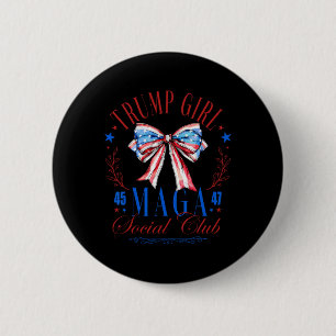 Trump Girl 45 47 Mega Est 2024 Social Club Happy 4 Button