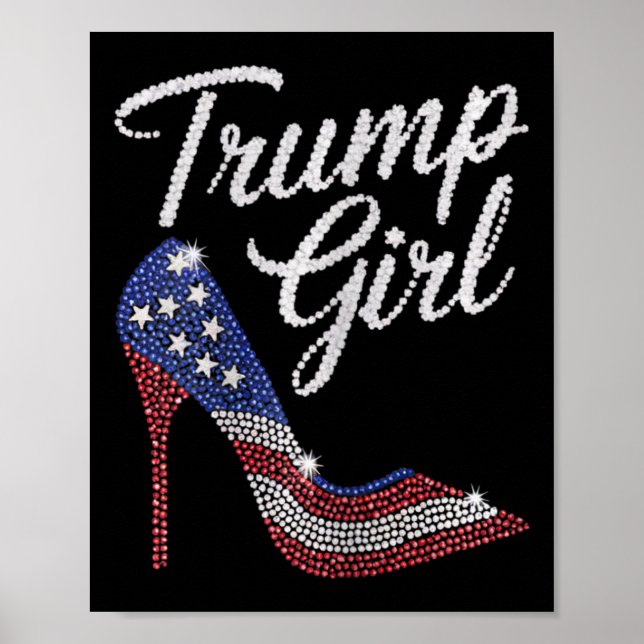 Trump Girl High Heel American Flag Bling Patriot T Poster (Vorne)