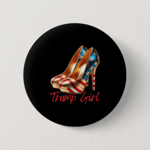 Trump Girl High Heel Stilettos American US Flag T Button