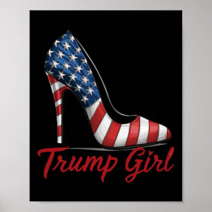 Trump Girl High Heel Stilettos amerikanische Flagg Poster