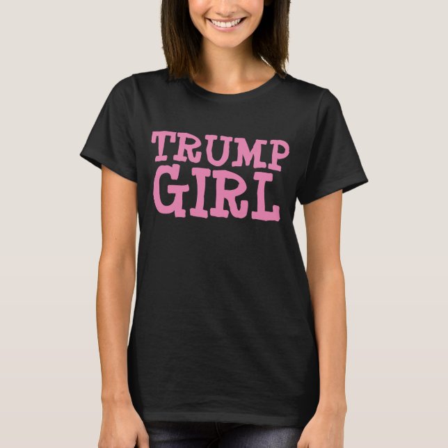 TRUMP GIRL LADIES FRAUEN T - SHIRT (Vorderseite)