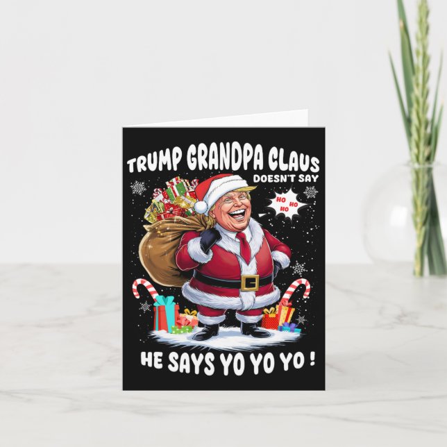 Trump Grandpa Claus Yo Yo Yo Weihnachten Karte (Vorderseite)