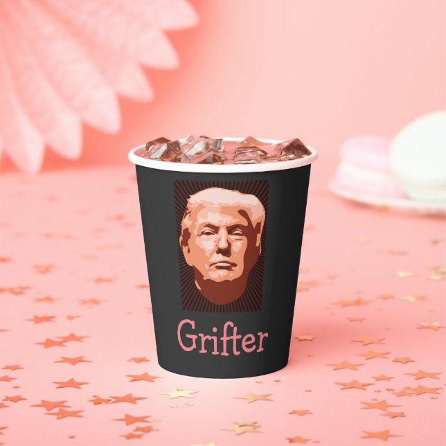 Trump Grifter Paper Cup Pappbecher (Insitu)