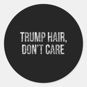 Trump Haare Egal Lustiger Donald Trump Runder Aufkleber