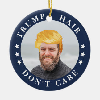 Trump Hair, mach dir nichts aus | Funny Foto Keramik Ornament